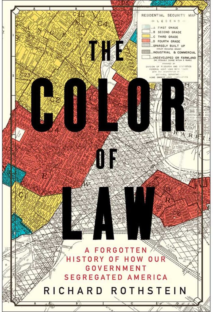 La couleur de la loi : Une histoire oubliée de la ségrégation de l'Amérique par notre gouvernement